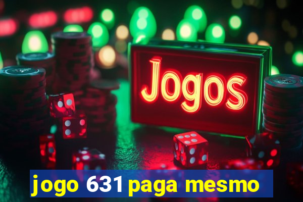 jogo 631 paga mesmo